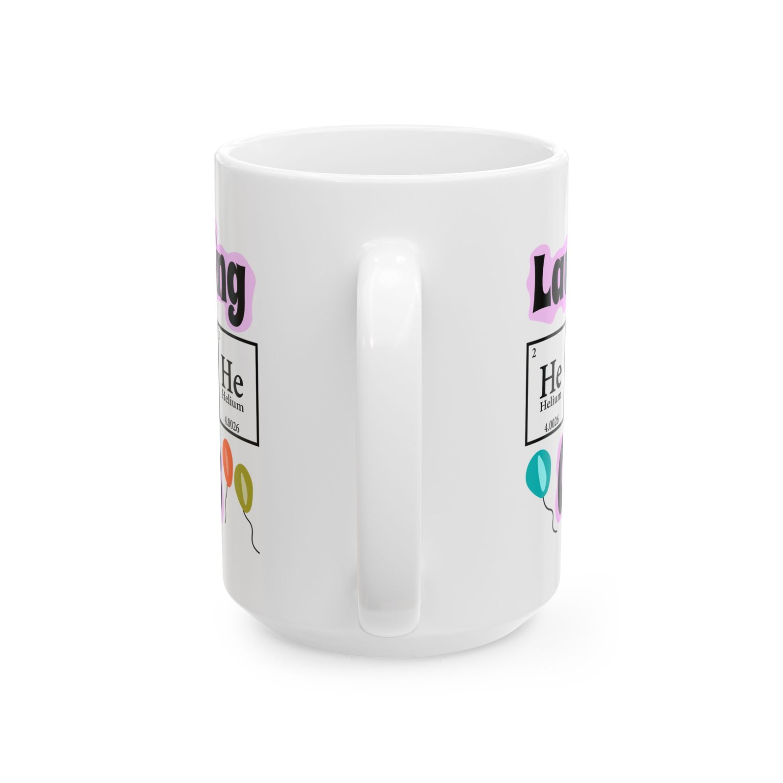 Funny Helium Element Mug - Perfect for Science Lovers and Birthday Celebrations - Image 3